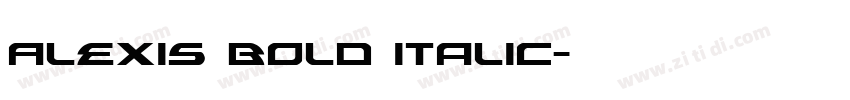 Alexis Bold Italic字体转换